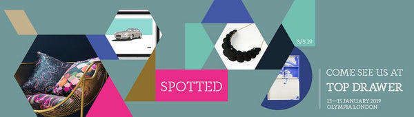 Spotted at Top Drawer Launch