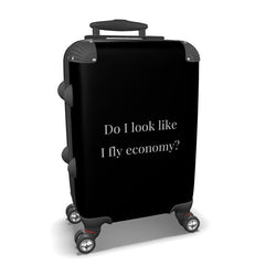 Do I  look like I fly economy?